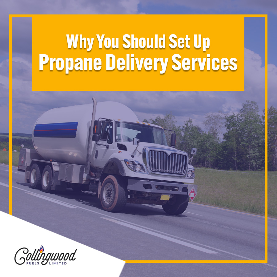 Why You Should Set Up Propane Delivery Services